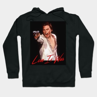 Love is War Hoodie